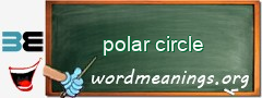 WordMeaning blackboard for polar circle
